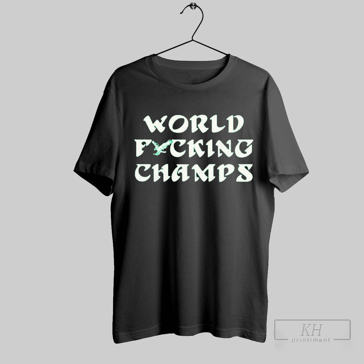 Philadelphia Eagles Philly World Fucking Champs T Shirt T Shirt