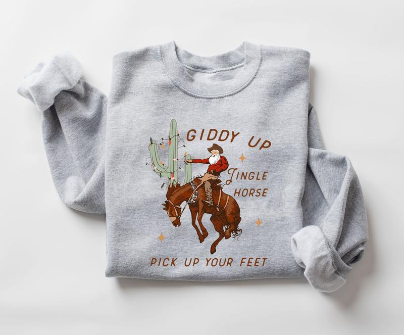 Cowboy Christmas Sweatshirt, Western Christmas Shirt, Giddy Up Jingle Horse Pick Up Your Feet, Howdy Country Christmas Horse, Cowgirl Shirt, Christmas