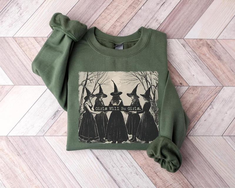 Girls Will Be Girls Witch Shirt, Witchy Girls Sweater, Halloween Feminist TShirt, Witch Shirt, Witch Sisters Tee