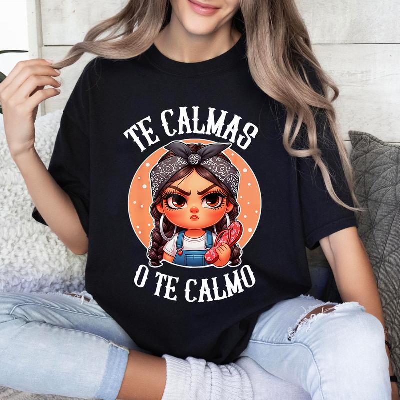 Te Calmas o te Calmo Spanish Chancla Sarcastic spanish Mom T-Shirt  Sweater Hoodie