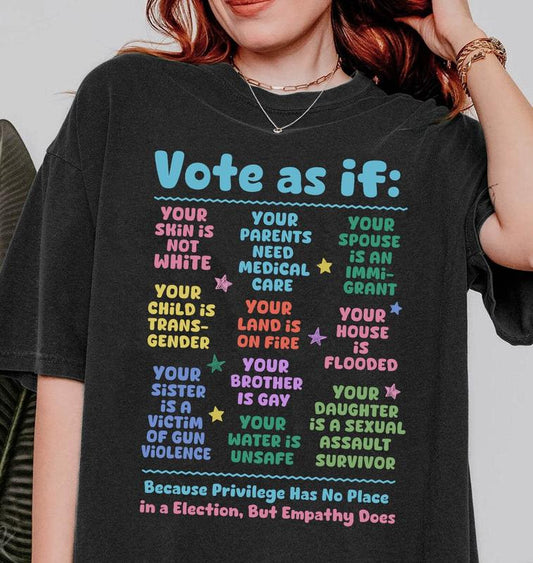 Vote As If Shirt, Human Rights Tee, Lgbt Rights Shirt, Womens Rights, Vote Gift, Equality, Pro Choice Tshirt, Lgbtq Pride Tee, Gay Pride, Unisex T-Shi