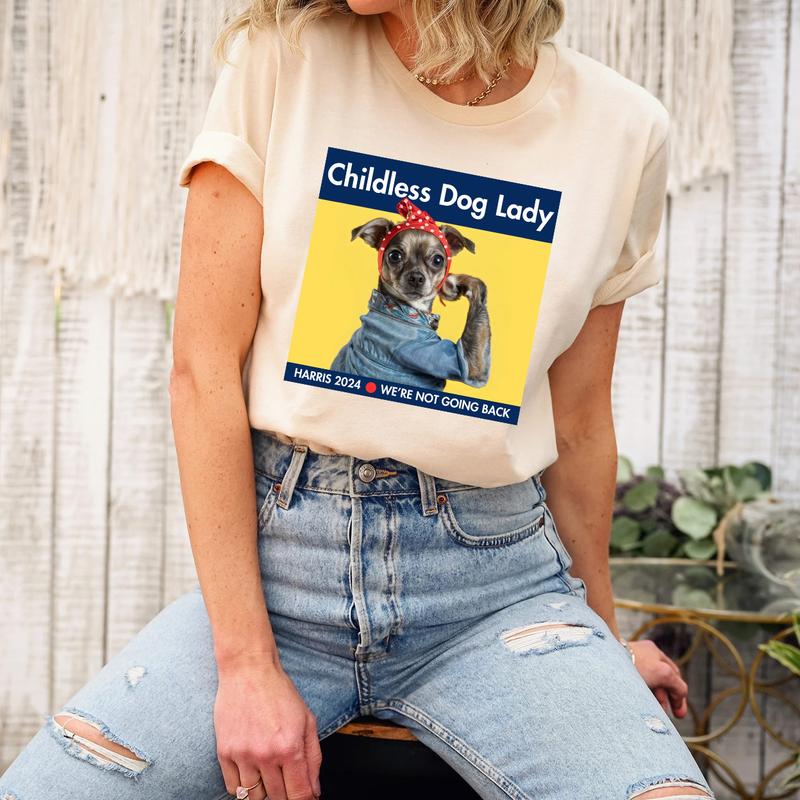 Harris 2024 T-Shirt, Childless Chihuahua Dog Lady, Kamala Campaign, Cute Funny Dog Sweatshirt, Childless Cat Lady, President Harris Tee Top Womenswear