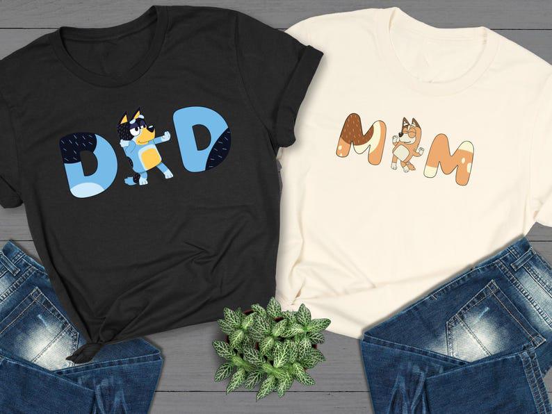 Funny Shirt Dad, Funny Mom Shirt, Dog Mom Shirt, Dog Dad Shirt, Birthday Party Shirt, Era Shirt, Bluey Cartoon Character Shirt
