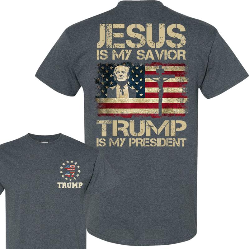 Jesus Is My Savior Trump Is My President Trump 2024 USA Flag Shirt, Trump 45 47 Shirt, Election 2024 Tee, Gift For Trump Supporters, Full Colors