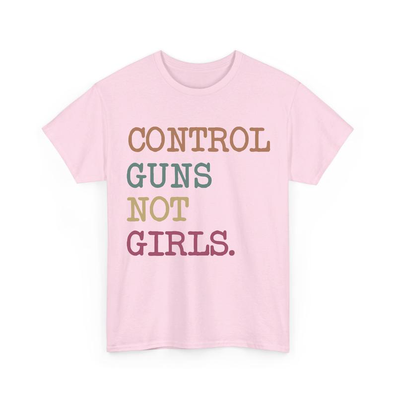 Control Gns Not Girls T-Shirt, Political Shirt, Pro-Choice, Kamala Harris Shirt, Harris Walz Shirt, Feminist Shirt, Vote Shirt Comfort Cotton Top Wome