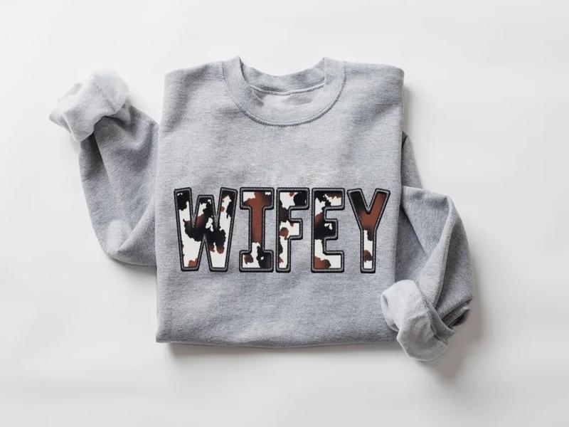Western Wifey Sweatshirt, Cow Print Wifey Sweatshirt- Printed Classic Cotton