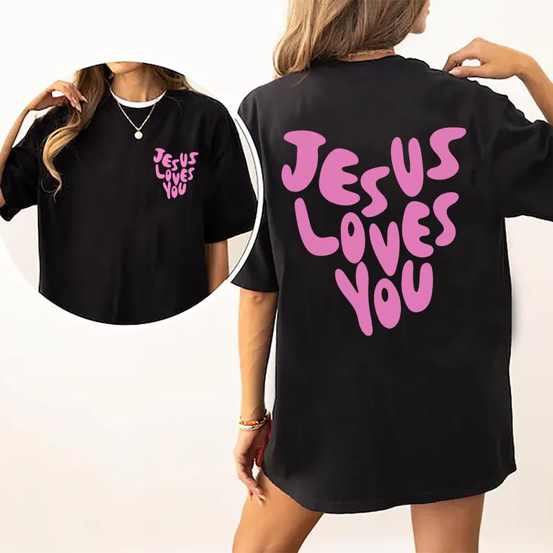 Jesus Loves You Letter Prints 2 Sided T-Shirts For Women, Comfort Clothing, Cotton Fabric Tshirt, Printed Women's Top, Casual Womenswear