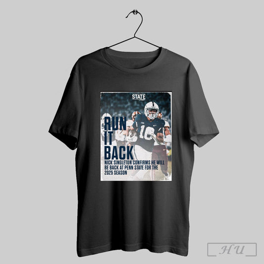 Penn State Nittany Lions Run Back Nick Singleton Confirms He Will Be Back At Penn State For The 2025 Season Poster T Shirt