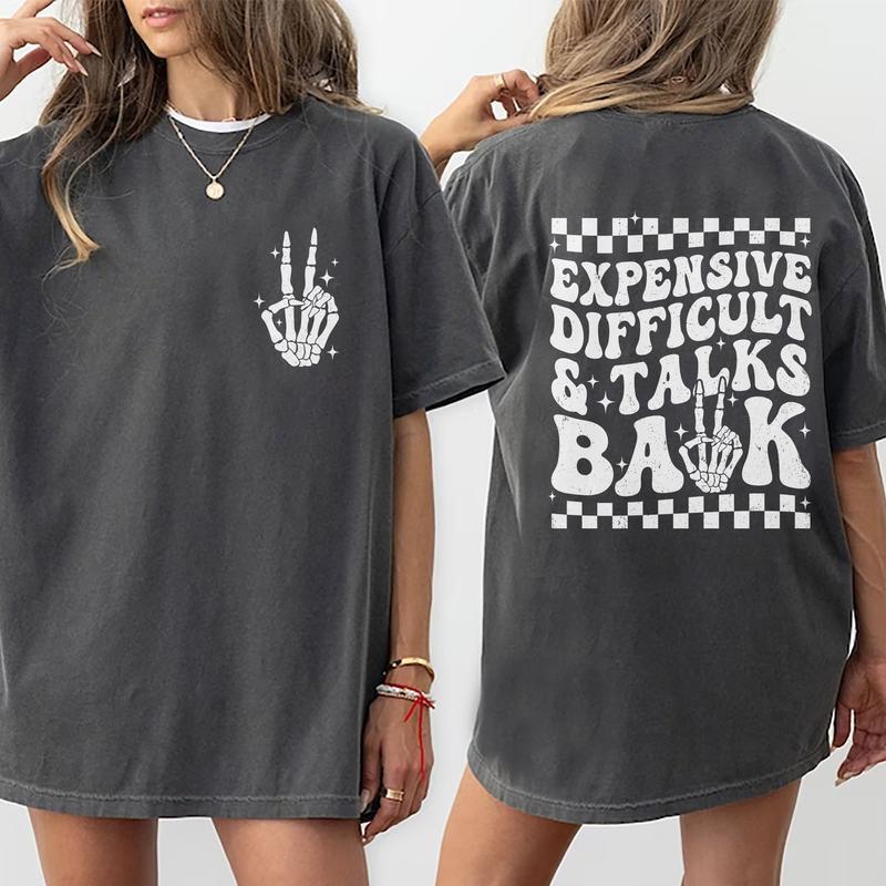 Expensive Difficult And Talks Back Shirt, Sarcastic Wife Shirt, Funny Gifts For Wife Mom Girlfriend, Comfort Colors Shirt For Women, Trendy Graphic Pr