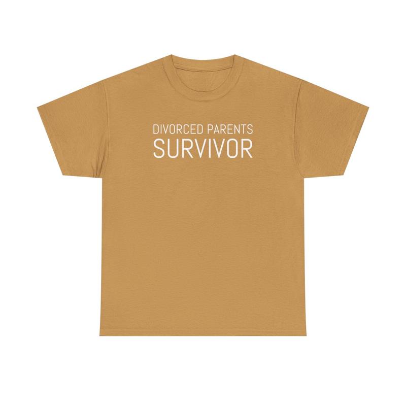 Divorced Parents Survivor Unisex Heavy Cotton Tee - Funny Shirt - Family Shirt - Mom - Dad - Parents - Joke Shirt - Gift for Men and Women