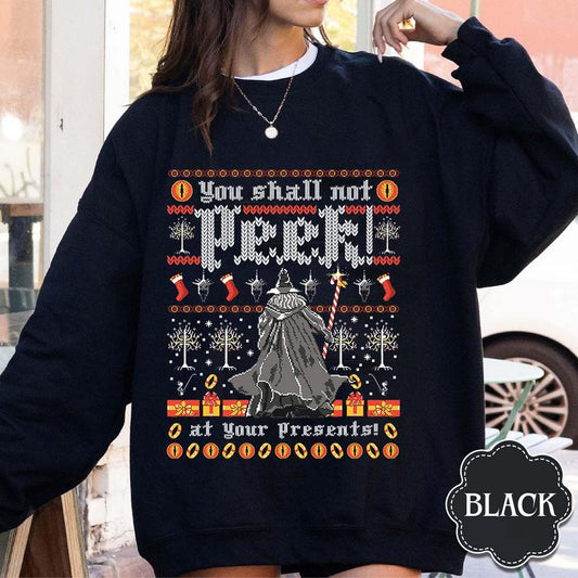 LOTR You Shalll Not Peek Gandalfff shirt Hoodie Sweatshirt