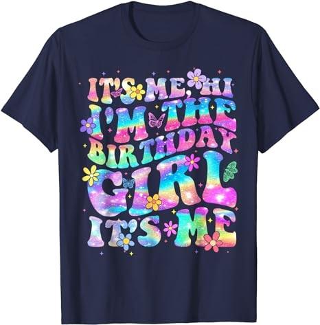 Its Me Hi Im The Birthday Girl Its Me Birthday Party Girls T-Shirt