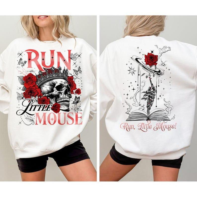 Run Little Mouse Sweatshirt, Haunting Adeline Shirt, Zade Meadows Shirt, Dark Romance Merch, Booktok Shirt, Smut Reader, Book Lover Gifts for Her, T-S