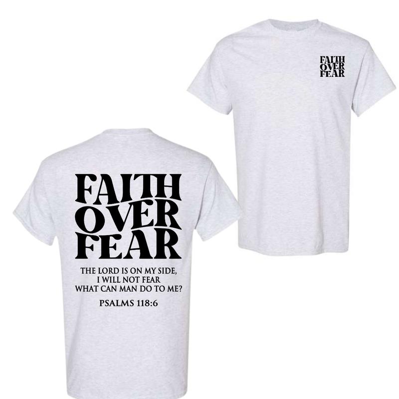 Faith Over Fear Tee Shirt, Christian T-Shirts, Jesus Shirt - For Men - For Women