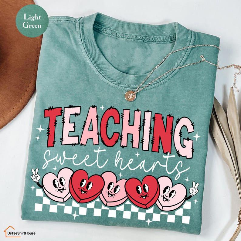 Valentines Day Teacher Shirt, Teaching Sweethearts Teacher Shirts, Teacher Valentines Day Gift, Valentine Love Teacher Shirt