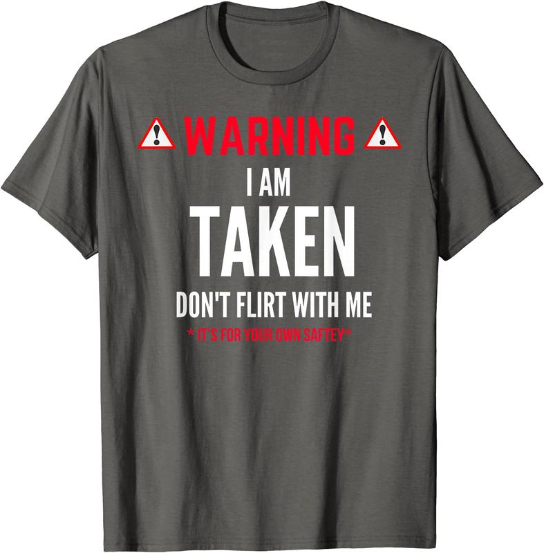 Funny I'm Taken T-Shirt for Men, Donâ€™t Flirt with Me Graphic Tee, Unisex Sweatshirt, Hoodie Sweatshirt, Hoodie, Comfort Colors
