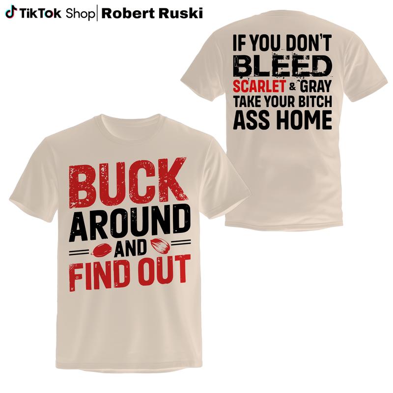 Buck Around And Find Out Shirt, Ohio College Football T-shirt, College Gameday T-shirt