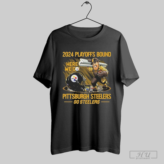 Pittsburgh Steelers 2024 Playoffs Bound Here We Go Steelers T Shirt