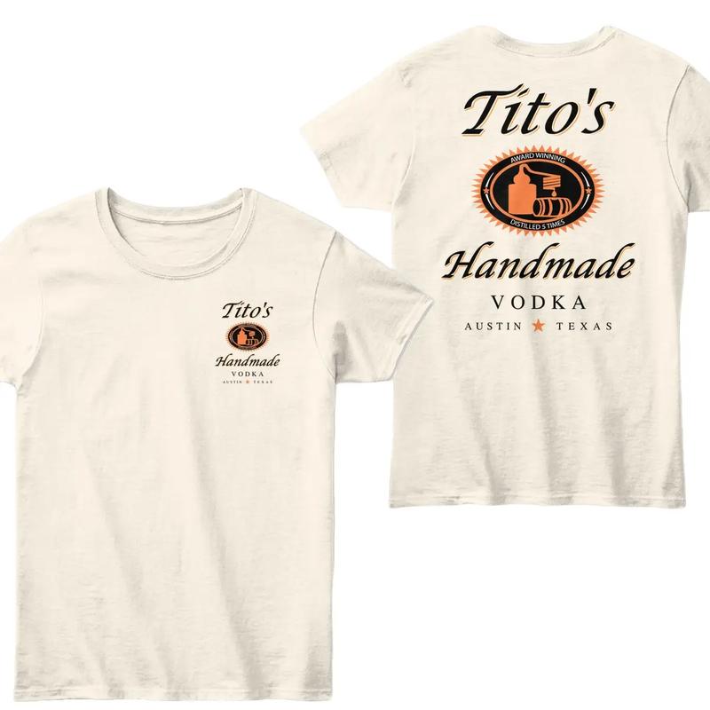Tito's Shirt, 2 Side, Tito's Handmade Vodka T-shirt, Unisex Short Sleeve For Men, For Women planbtwistedtea Menswear Top