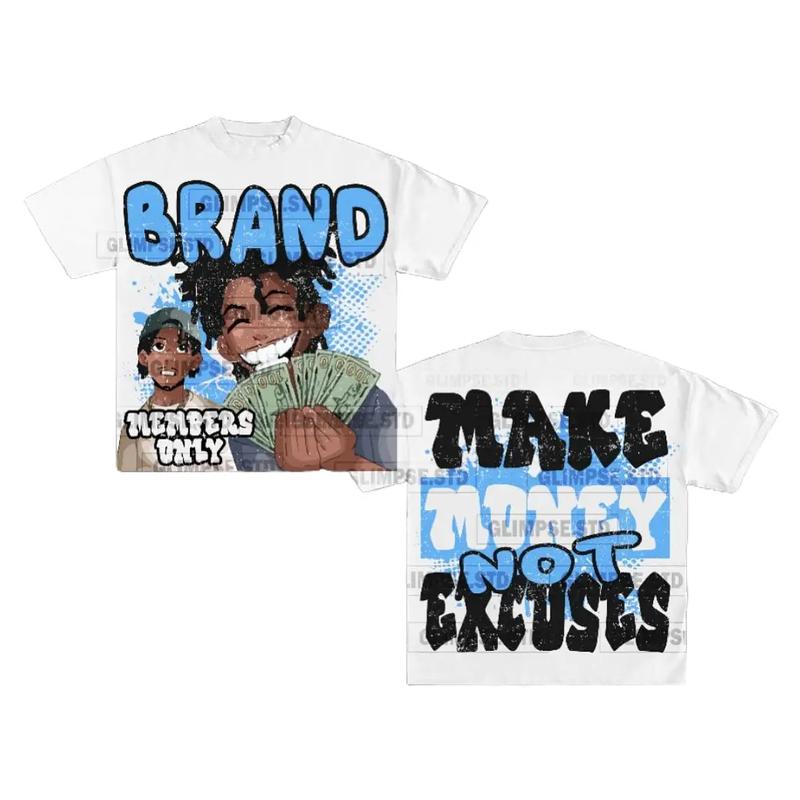 Y2K Graphic Make Money Not Excuse Personalize Printed Tshirt Casual Cotton Crewneck Classic Menswear Soft