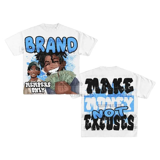 Y2K Graphic Make Money Not Excuse Personalize Printed Tshirt Casual Cotton Crewneck Classic Menswear Soft