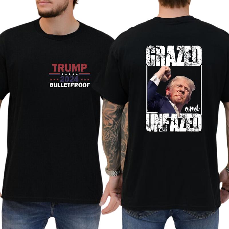 2-Side Grazed and Unfazed Assassination Attempt Donald Trump, Trum Bulletproof 2024, Funny Tee, Gift For Men, Casual Menswear, Classic Cotton Top, Sof