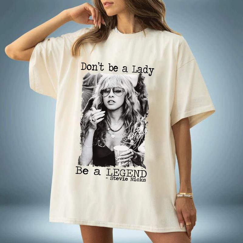 Don't be a lady be a legend Stevie Nicks Shirt - Classic Cotton Short Sleeve Top for Men - Man Menswear Underwear Tshirt