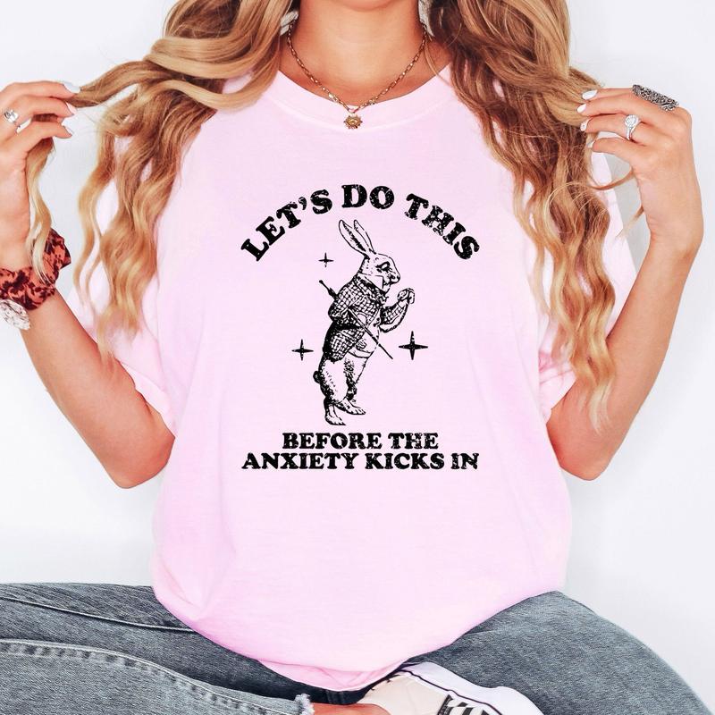 Let's Do this Before Anxiety Kicks In T-Shirt Unisex Classic Cotton