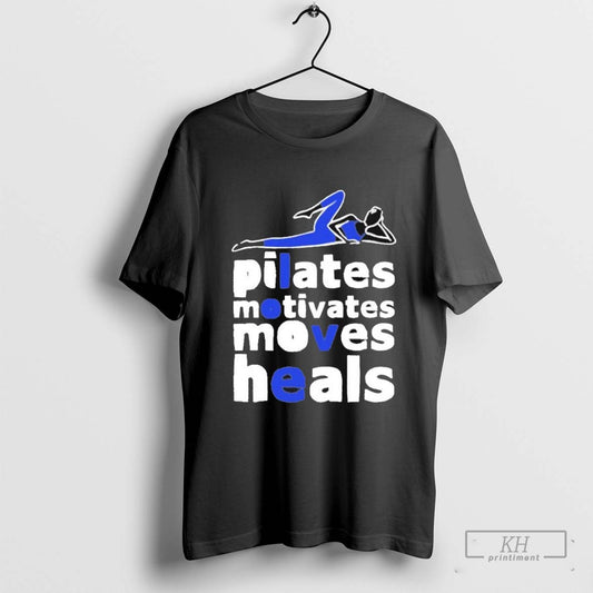 Pilates Motivates Moves Heals Shirt T Shirt