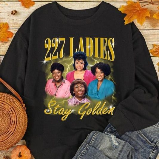 Retro 227 Ladies Tee Shirt, Stay Golden Shirt, 80s TV Show Shirt, 227 Ladies Stay Golden Shirt, Gift for her