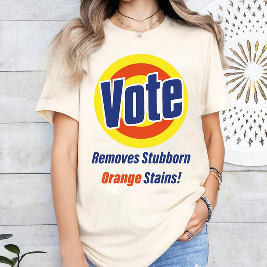 Votee Shirt, Remove Stubborn Orange Stains Shirt, Unisex Election 2024 Shirt, Votte Bluee Tee Sweatshirt Hoodie, Full Size Full Color, For Men and Wom