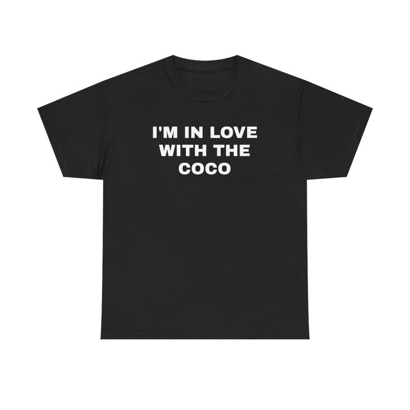 I'm In Love With The Coco Unisex Heavy Cotton Tee - Funny Shirt - Snow Shirt - Joke Shirt - Party Shirt - Gift for Men and Women