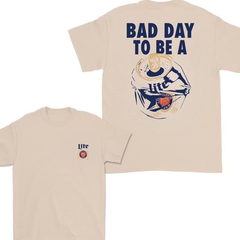 Bad Day To Be A Miller Lite 2 Sides Tshirt, Miller Lite Tshirt Full Color For Men And Women Tshirt, Miller