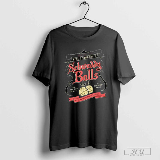 Pete Schweddy's Schweddy Balls T-shirt