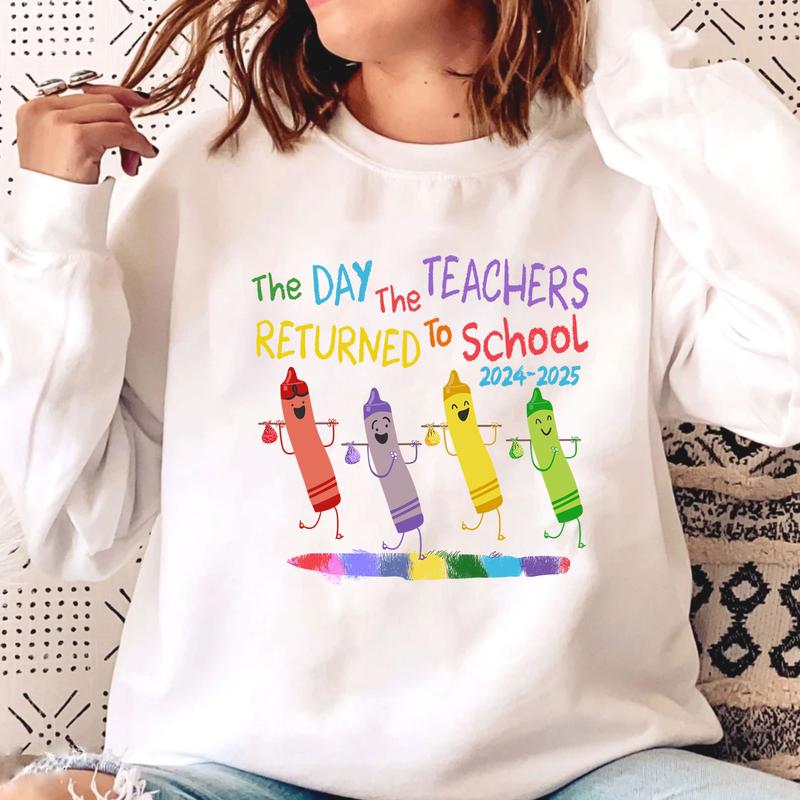 The Day The Teacher Returned To School 2024 - 2025 Shirt, Teacher Crayon Shirt, Back To School, Teacher Squad, First Grade, Pre-K Shirt, Book Club App