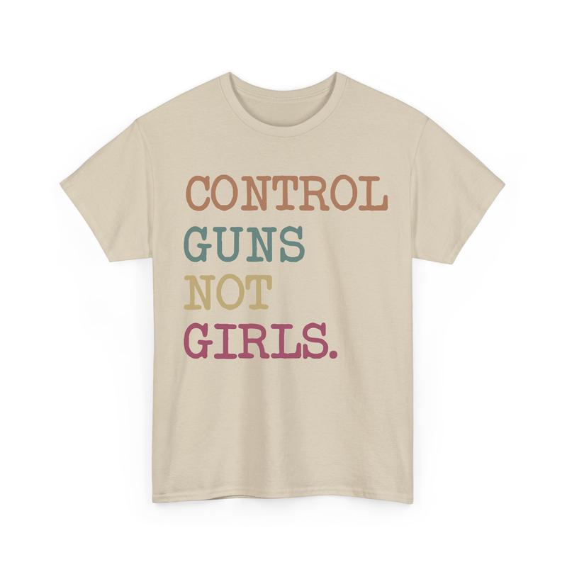 Control Gns Not Girls T-Shirt, Political Shirt, Pro-Choice, Kamala Harris Shirt, Harris Walz Shirt, Feminist Shirt, Vote Shirt Comfort Cotton Top Wome