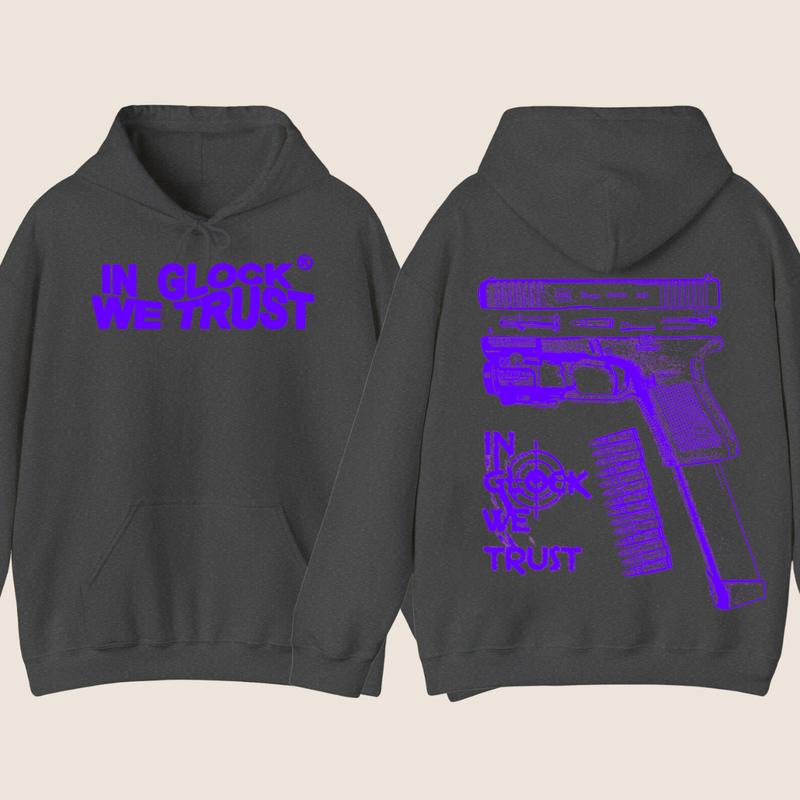 IN GLOCK WE TRUST LIMITED EDITON  HOODIE -Full color - Classic Menswear   - Glock shirt - For her - for him -Glock Hoodie