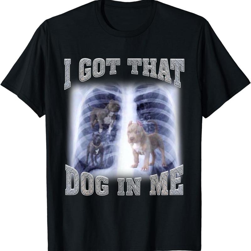 Men Women I Got that Dog in Me Xray Meme Gymer