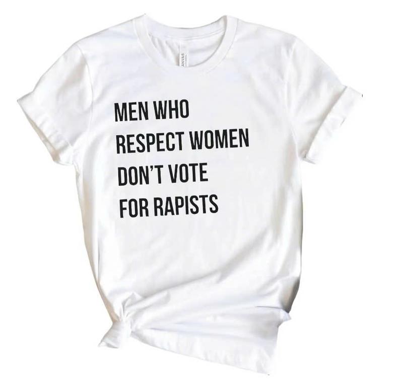Men Who Respect Women Don't Vote for Shirt, Anti Trump Tshirt - Sweatshirt - Hoodie