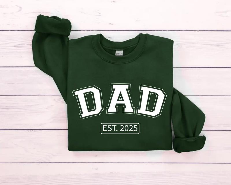 Dad Custom Est.2025 Sweatshirt, Gift For Dad Sweatshirt, New Dad Sweatshirt, Father's Day Gift