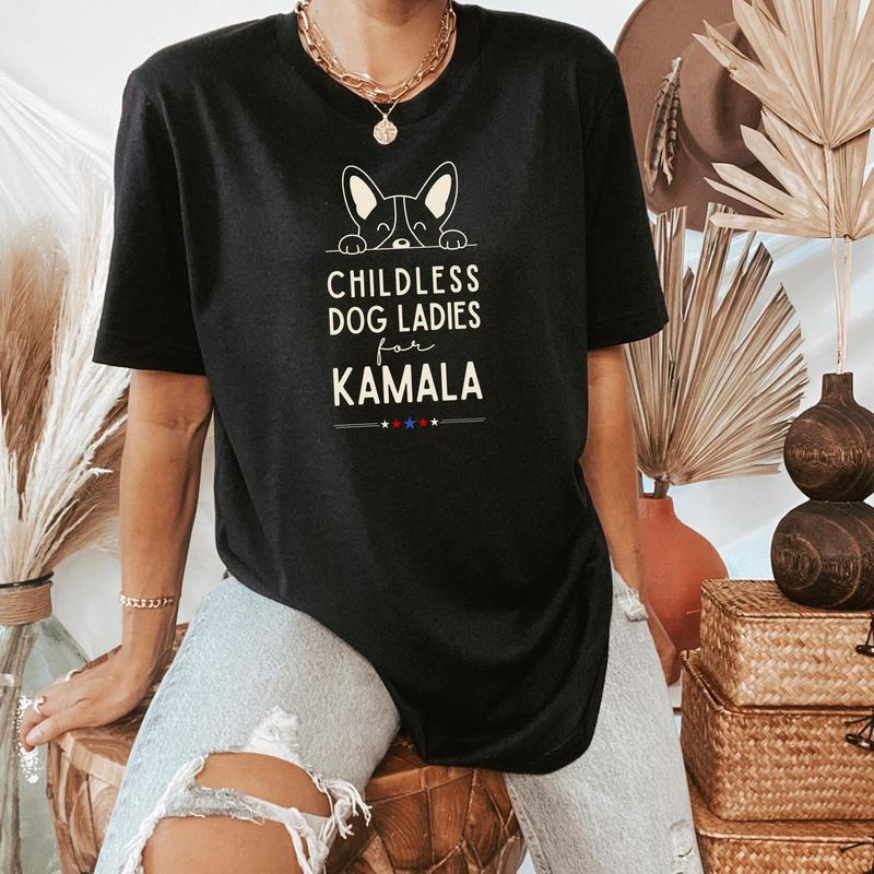 Childless Dog Ladies For Kamala Shirt, Kamala Harris 2024 President SweatShirt, Dog Mom Shirt, Dog Ladies Kamala Shirt Top Womenswear