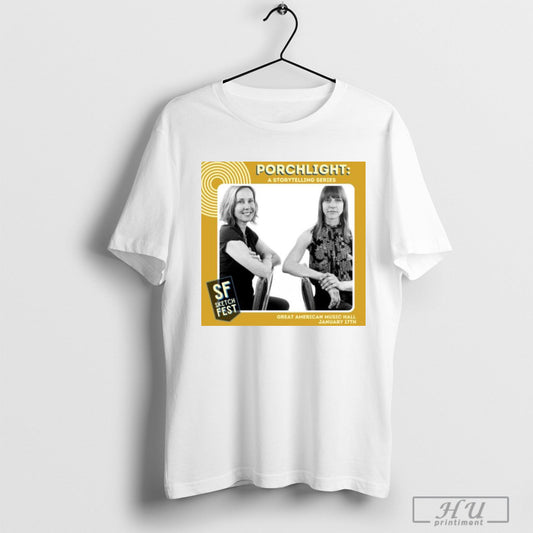 Porchlight A Storytelling Series Friday Jan 17 2025 Great American Music Hall San Francisco Ca T Shirt