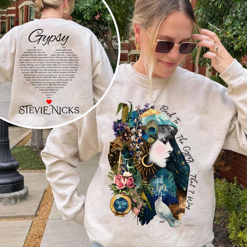 Don't Be A Lady Be A Legend T-shirt, Back To The Gypsy What I Was Shirt, Stevie Gypsy Lyric Shirt, Stevie Tee Shirt, Nicks Sweatshirt, Gift For Fan St