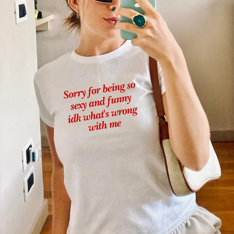 Sorry For Being So Sexy And Funny Idk Whatâ€™s Wrong With Me, Y2K Baby Tee, Aesthetic Style Graphic Tee, Y2K Crop Top, Retro 90s Style Tee Comfort Cotto
