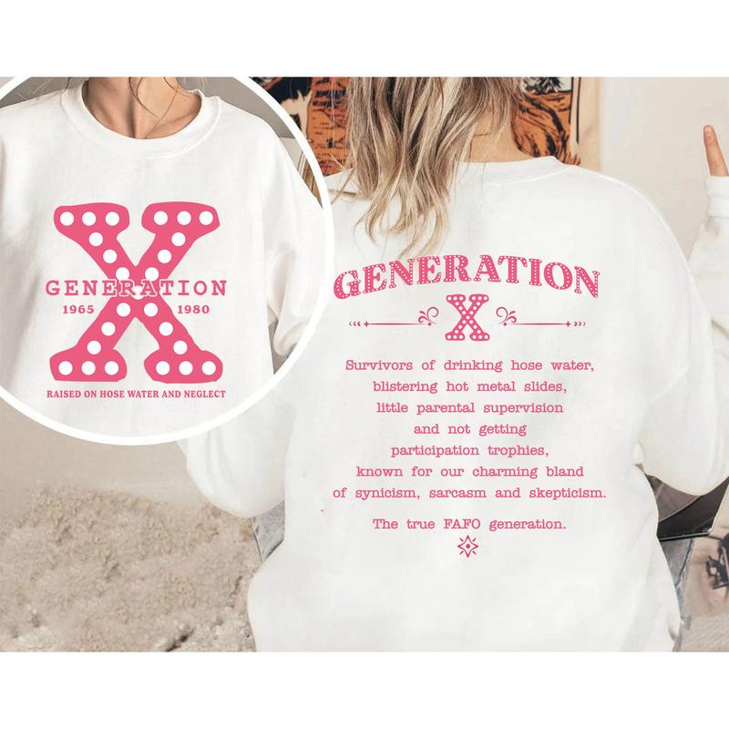 Generation X 2 Side T-shirt, Gen X 1965-1980 Shirt, Gen X Pink Sweatshirt