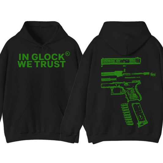 IN GLOCK WE TRUST 2 side Hoodie,Design color Green, Hoodie For Men, Menswear Top , GIft For Men,Full color,Hoodie & sweaters