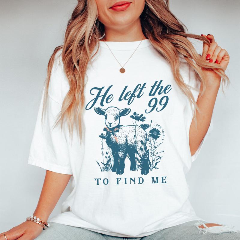 He left the 99 T-shirt, Lost Sheep Shirt, Faith Based Clothes, Minimalist Christian Shirt, Jesus Tee Gospel T-Shirt, Shirt For Women, Women T-shirt, C