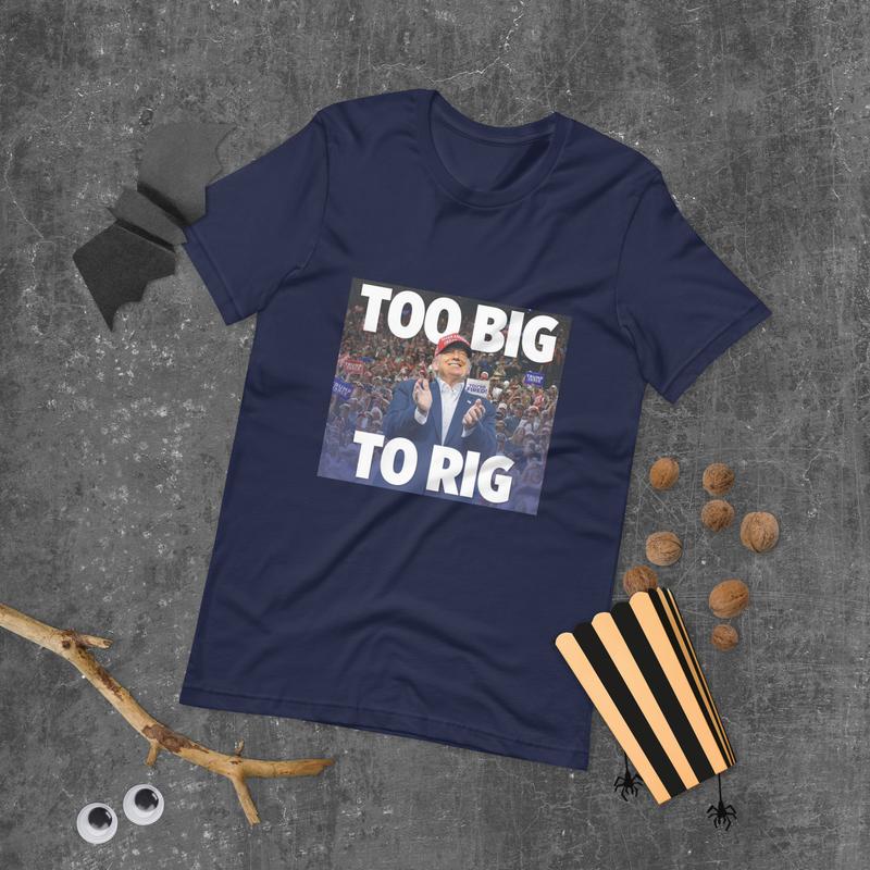TOO BIG TO RIG Tshirt Donald Trump MAGA GILDAN Unisex Tee Shirt - CASUAL Menswear T-Shirt trump shirt Top Underwear Top Underwear Cotton Streetwear Cr