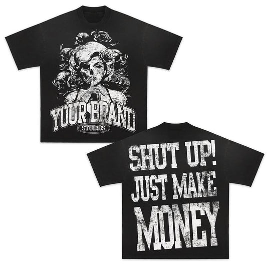 Y2K Graphic Shut Up Just Make Money Personalize Printed Tshirt Casual Cotton