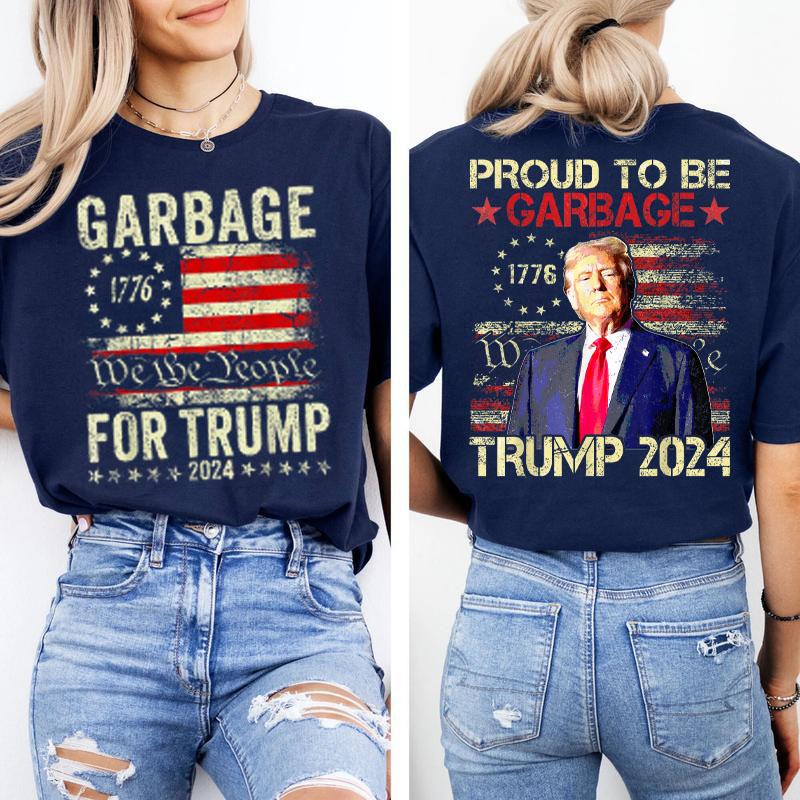 Garbage For Trump 2024 - We Are Not Garbage Vote Trump T-Shirt, Proud To Be Garbage Trump 2024 Shirt, Gift For Trump Supporters, Full Colors